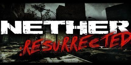 Nether: Resurrected